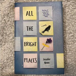All The Bright Places ~ Jennifer Niven ~ Hardcover ~ Brand New